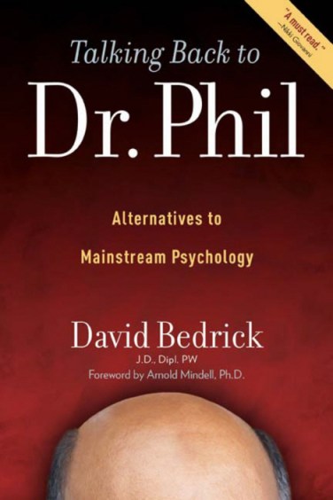 Talking Back To Dr. Phil by David Bedrick book cover