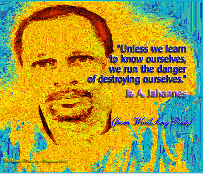 Quote by Ja A. Jahannes with art graphic by Postered Poetics and Aberjhani.