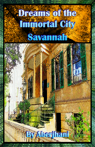 The famous Owen-Thomas House in Savannah, GA (USA) featured on the cover of Dreams of the Immortal City Savannah by native author and artist Aberjhani.