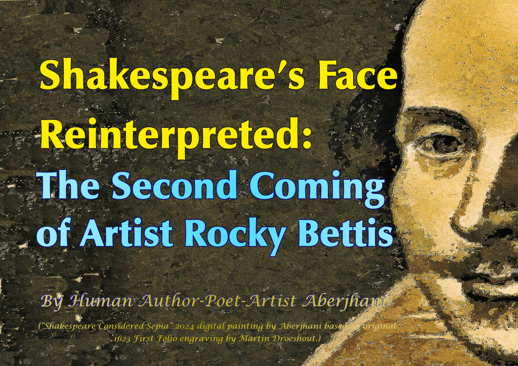 Shakespeare’s Face Reinterpreted: The Second Coming of Artist Rocky Bettis